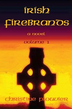portada Irish Firebrands: a novel (Volume 1) (en Inglés)