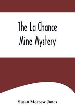 portada The La Chance Mine Mystery (in English)
