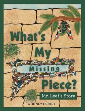 portada What's My Missing Piece?: Mr. Leaf's Story and Mr. Root's Story (in English)