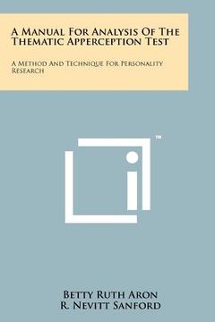 portada a manual for analysis of the thematic apperception test: a method and technique for personality research (en Inglés)