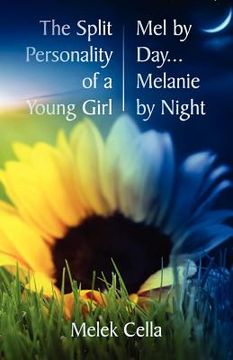portada the split personality of a young girl - mel by day... melanie by night (en Inglés)