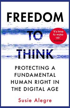 portada Freedom to Think: Protecting a Fundamental Human Right in the Digital Age (en Inglés)