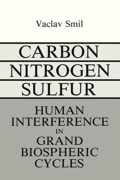 portada Carbon-Nitrogen-Sulfur: Human Interference in Grand Biospheric Cycles (en Inglés)