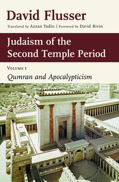 portada Judaism of the Second Temple Period, vol 1: Qumran and Apocalypticism: Qumran and Apocalypticism, Vol. 1: (en Inglés)