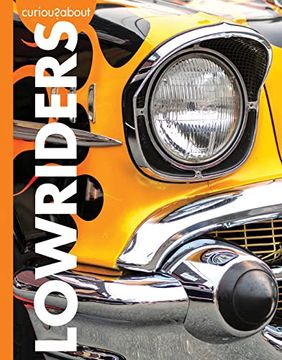 portada Curious About Lowriders (Curious About Cool Rides) (en Inglés)