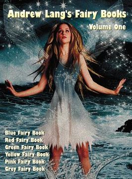 portada andrew lang's fairy books, volume 1 (illustrated and unabridged): blue fairy book, red fairy book, green fairy book, yellow fairy book, pink fairy boo (en Inglés)
