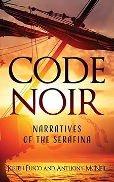portada Code Noir: Narratives of the Serafina (en Inglés)