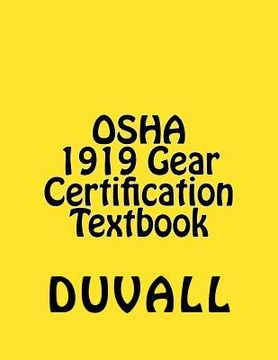 portada OSHA 1919 Gear Certification: CFR Part 1919 Gear Certification Textbook 2017 Edition (en Inglés)