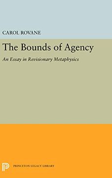 portada The Bounds of Agency: An Essay in Revisionary Metaphysics (Princeton Legacy Library) (en Inglés)