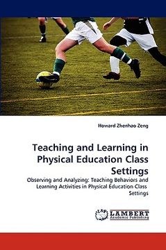portada teaching and learning in physical education class settings (en Inglés)