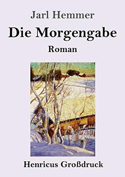 portada Die Morgengabe (Großdruck): Roman (en Alemán)