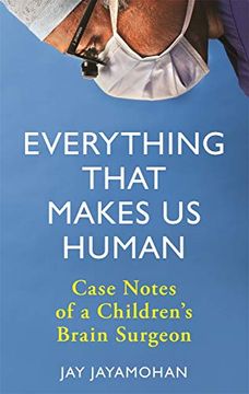 portada Everything That Makes us Human: Case Notes of a Children's Brain Surgeon (en Inglés)