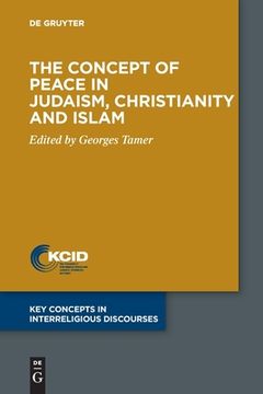 portada The Concept of Peace in Judaism, Christianity and Islam (en Inglés)