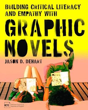 portada Building Critical Literacy and Empathy With Graphic Novels (en Inglés)