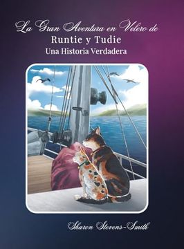 portada La Gran Aventura en Velero de Runtie y Tudie: Una Historia Verdadera
