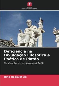 portada Deficiência na Divulgação Filosófica e Poética de Platão: Um Vislumbre dos Pensamentos de Platão