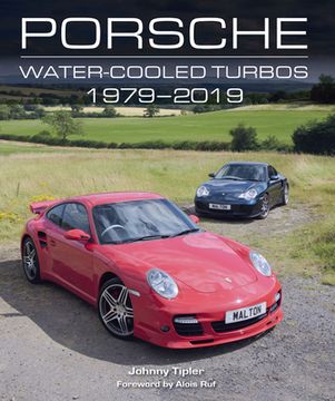 portada Porsche Water-Cooled Turbos: 1979-2019 (en Inglés)