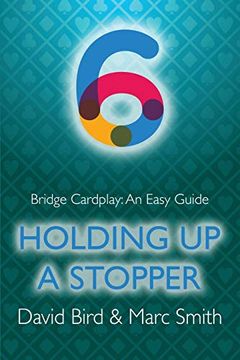 portada Bridge Cardplay: An Easy Guide - 6. Holding up a Stopper (in English)