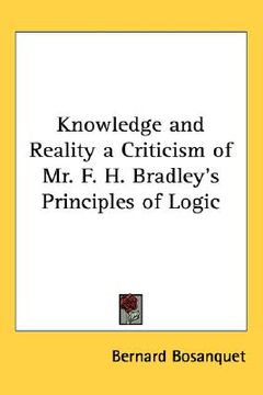 portada knowledge and reality: a criticism of mr. f. h. bradley's principles of logic