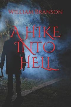 portada A Hike Into Hell (en Inglés)