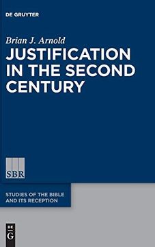 portada Justification in the Second Century (Studies of the Bible and its Reception (Sbr)) (en Inglés)