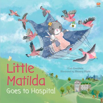 portada Little Matilda Goes to Hospital (en Inglés)