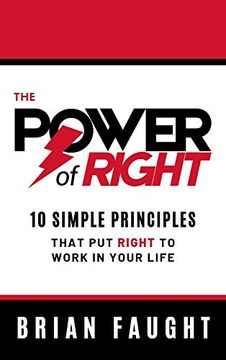 portada The Power of Right: 10 Simple Principles That put Right to Work in Your Life (in English)