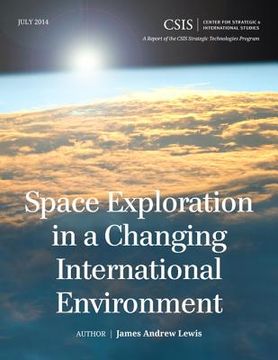 portada Space Exploration in a Changing International Environment (en Inglés)