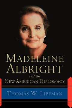 portada madeleine albright and the new american diplomacy (en Inglés)