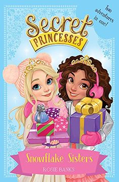 portada Snowflake Sisters: Two Adventures in One! Special (Secret Princesses)