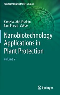 portada Nanobiotechnology Applications in Plant Protection: Volume 2 (en Inglés)