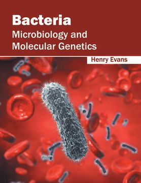 portada Bacteria: Microbiology and Molecular Genetics (en Inglés)