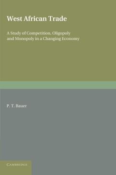 portada West African Trade: A Study of Competition, Oligopoly and Monopoly in a Changing Economy (in English)