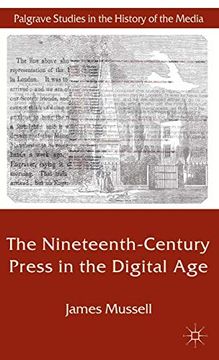 portada The Nineteenth-Century Press in the Digital age (Palgrave Studies in the History of the Media) 