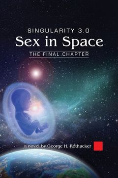 portada Singularity 3.0: Sex in Space 