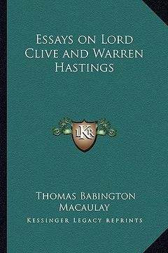 portada essays on lord clive and warren hastings (en Inglés)