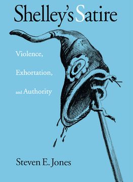portada shelley's satire: violence, exhortation, and authority (in English)
