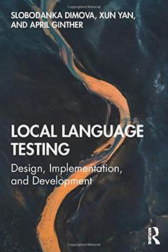 portada Local Language Testing: Design, Implementation, and Development (in English)