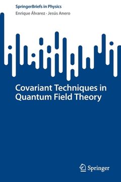 portada Covariant Techniques in Quantum Field Theory (in English)