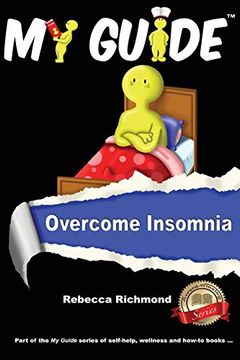 portada My Guide: Overcome Insomnia: Overcome Insomnia: (en Inglés)