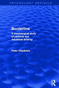 portada Borderline: A Psychological Study of Paranoia and Delusional Thinking (Psychology Revivals) (en Inglés)