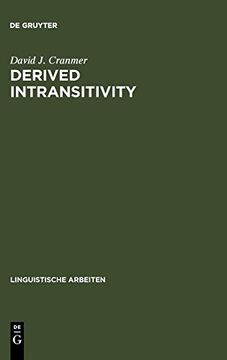 portada Derived Intransitivity: A Contrastive Analysis of Certain Reflexive Verbs in German, Russian and English (Linguistische Arbeiten) (en Inglés)