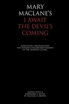 portada I Await the Devil'S Coming: Annotated & Unexpurgated (en Inglés)