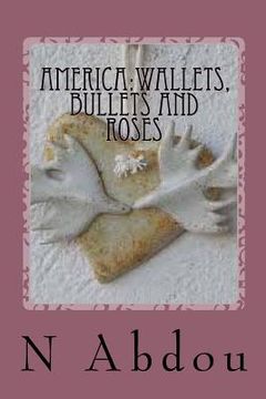 portada America: wallets, bullets and roses (en Inglés)