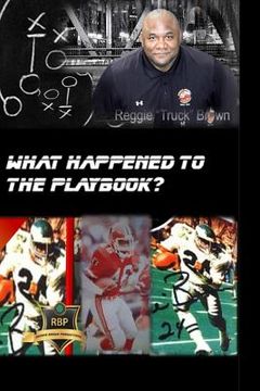 portada What Happened to the Playbook?: From the Newark Streets to the NFL ... and the Long Road Back (in English)