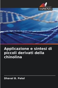 portada Applicazione e sintesi di piccoli derivati della chinolina (en Italiano)