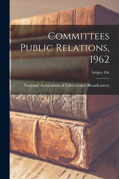 portada Committees Public Relations, 1962 (en Inglés)