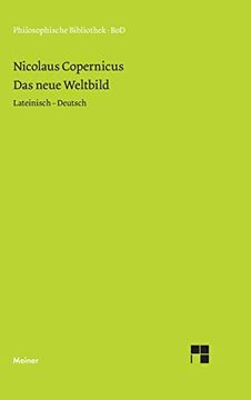 portada Das Neue Weltbild: Drei Texte. Commentariolus, Brief Gegen Werner, de Revolutionibus (en Alemán)