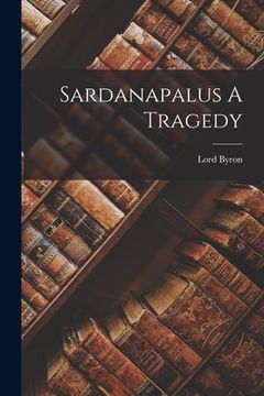 portada Sardanapalus A Tragedy