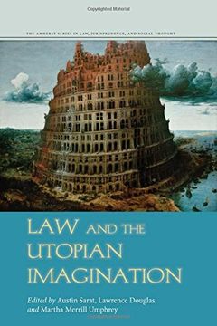 portada Law and the Utopian Imagination (The Amherst Series in Law, Jurisprudence, and Social Thought) (en Inglés)